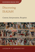 Discovering Isaiah: Content, Interpretation, Reception - Paperback