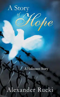 A Story of Hope: A Holocaust Story - Paperback