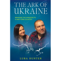 The Ark of Ukraine: Bringing the Kingdom to a War-Torn Country - Paperback