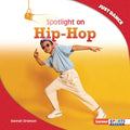 Spotlight on Hip-Hop - Library Binding
