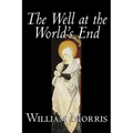 The Well at the World's End by Wiliam Morris, Fiction, Fantasy, Classics, Fairy Tales, Folk Tales, Legends & Mythology - Hardcover