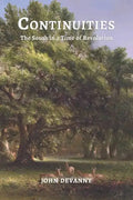 Continuities: The South in a Time of Revolution - Paperback