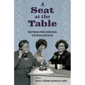 A Seat at the Table: Black Women Public Intellectuals in Us History and Culture - Paperback