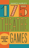 175 Theatre Games: Warm-Up Exercises for Actors - Hardcover