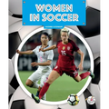 Women in Soccer - Library Binding