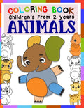 Children's Coloring Book ANIMALS From 2 Years: Great Gift For Boys And Girls featuring 29 Best Illustration, baby animals Fun Activity Book adventure - Paperback