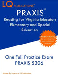PRAXIS Reading for Virginia Educators Elementary and Special Education: One Full Practice Exam - Free Online Tutoring - Updated Exam Questions - Paperback