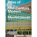 Atlas of Mid-Century Modern Masterpieces - Hardcover