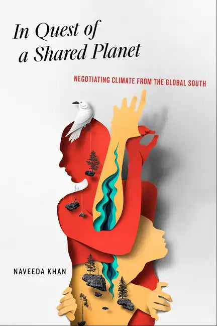 In Quest of a Shared Planet: Negotiating Climate from the Global South - Paperback