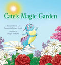 Cate's Magic Garden - Hardcover