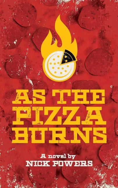 As the Pizza Burns - Paperback