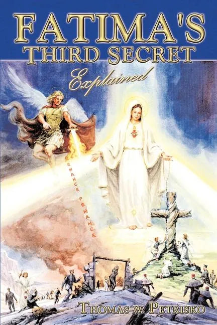 Fatima's Third Secret Explained - Paperback