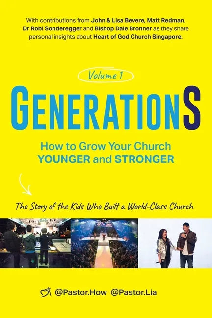 GenerationS Volume 1: How to Grow Your Church Younger and Stronger. The Story of the Kids Who Built a World-Class Church: The Story of the Kids who Bu - Paperback