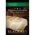 1 and 2 Thessalonians: A Blackaby Bible Study Series - Paperback