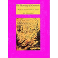 The Marriage of Contraries: Bernard Shaw's Middle Plays - Hardcover