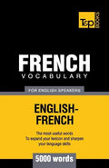 French vocabulary for English speakers - 5000 words - Paperback