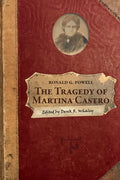 The Tragedy of Martina Castro: Part One of the History of Rancho Soquel Augmentation - Paperback
