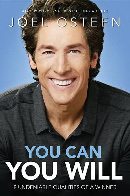 You Can, You Will: 8 Undeniable Qualities of a Winner - Paperback