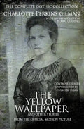 The Yellow Wallpaper and other stories: The Complete Gothic Collection - Paperback
