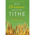 Why Christians Should Tithe: The Kingdom Perspective - Hardcover