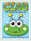 Clea the Clever Caterpillar - Hardcover