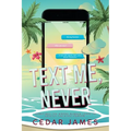 Text Me, Never - Paperback
