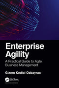 Enterprise Agility: A Practical Guide to Agile Business Management - Paperback