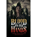 Blood on His Hands: A Vampire Erotica Anthology - Paperback