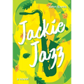Jackie Jazz - Hardcover