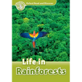 Oxford Read and Discover: Level 3: Life in Rainforests - Paperback