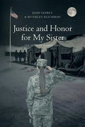 Justice and Honor for My Sister: The Story of Margie Grey - Paperback
