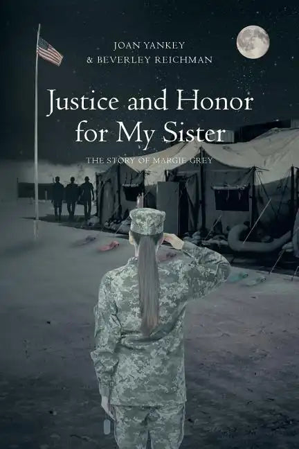 Justice and Honor for My Sister: The Story of Margie Grey - Paperback