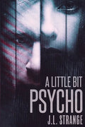 A Little Bit Psycho - Paperback