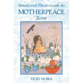Rituals and Practices with the Motherpeace Tarot - Paperback