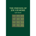 The Friends of Joe Gilmore - Paperback