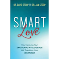 Smart Love: How Improving Your Emotional Intelligence Will Transform Your Marriage - Paperback