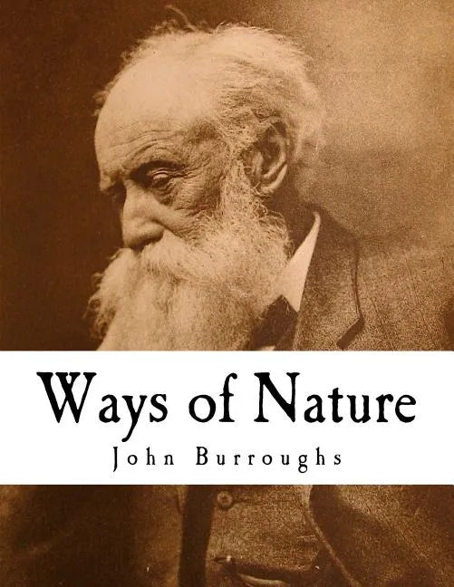 Ways of Nature: John Burroughs - Paperback