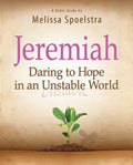 Jeremiah, Participant Book: Daring to Hope in an Unstable World - Paperback