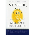 Nearer, My God: An Autobiography of Faith - Paperback