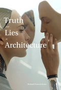 Truth and Lies in Architecture - Paperback