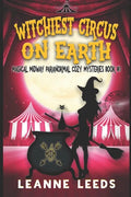 Witchiest Circus on Earth - Paperback