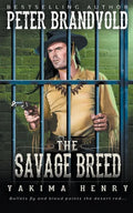The Savage Breed: A Western Fiction Classic - Paperback