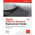 Oracle Crm on Demand Deployment Guide - Paperback
