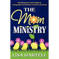 The Mom Ministry - Paperback