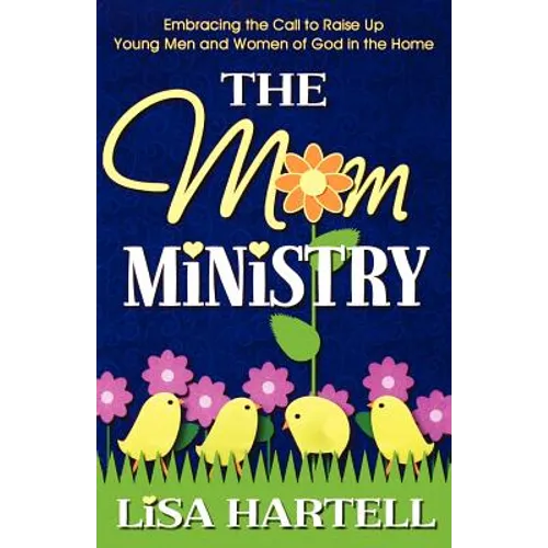 The Mom Ministry - Paperback