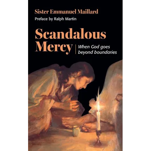 Scandalous Mercy: When God Goes Beyond Boundaries - Paperback