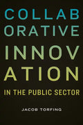 Collaborative Innovation in the Public Sector - Paperback