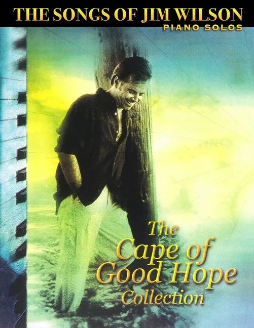 Jim Wilson Piano Songbook Two: Cape of Good Hope Collection - Paperback
