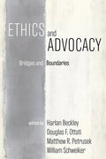 Ethics and Advocacy: Bridges and Boundaries - Paperback