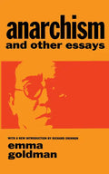 Anarchism and Other Essays - Paperback